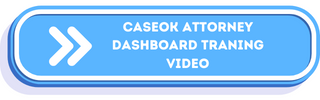 CaseOKAttorney Dashboard Training Video